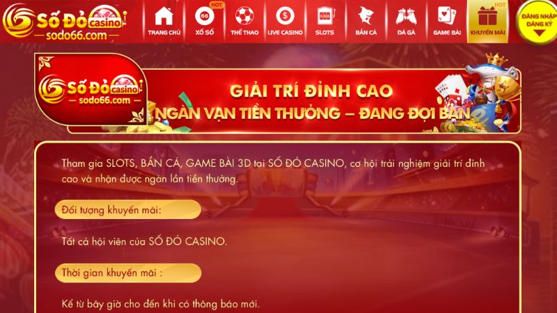 Giới thiệu ưu đãi Ngàn vạn tiền thưởng Sodo66