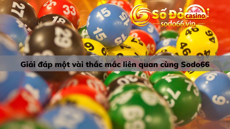 Giải đáp ngay về xổ số siêu tốc cùng Sodo66